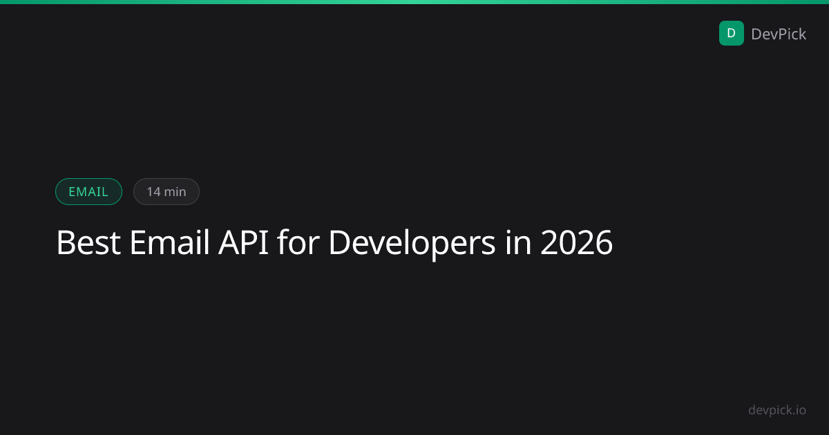Best Email API for Developers in 2026 | DevPick